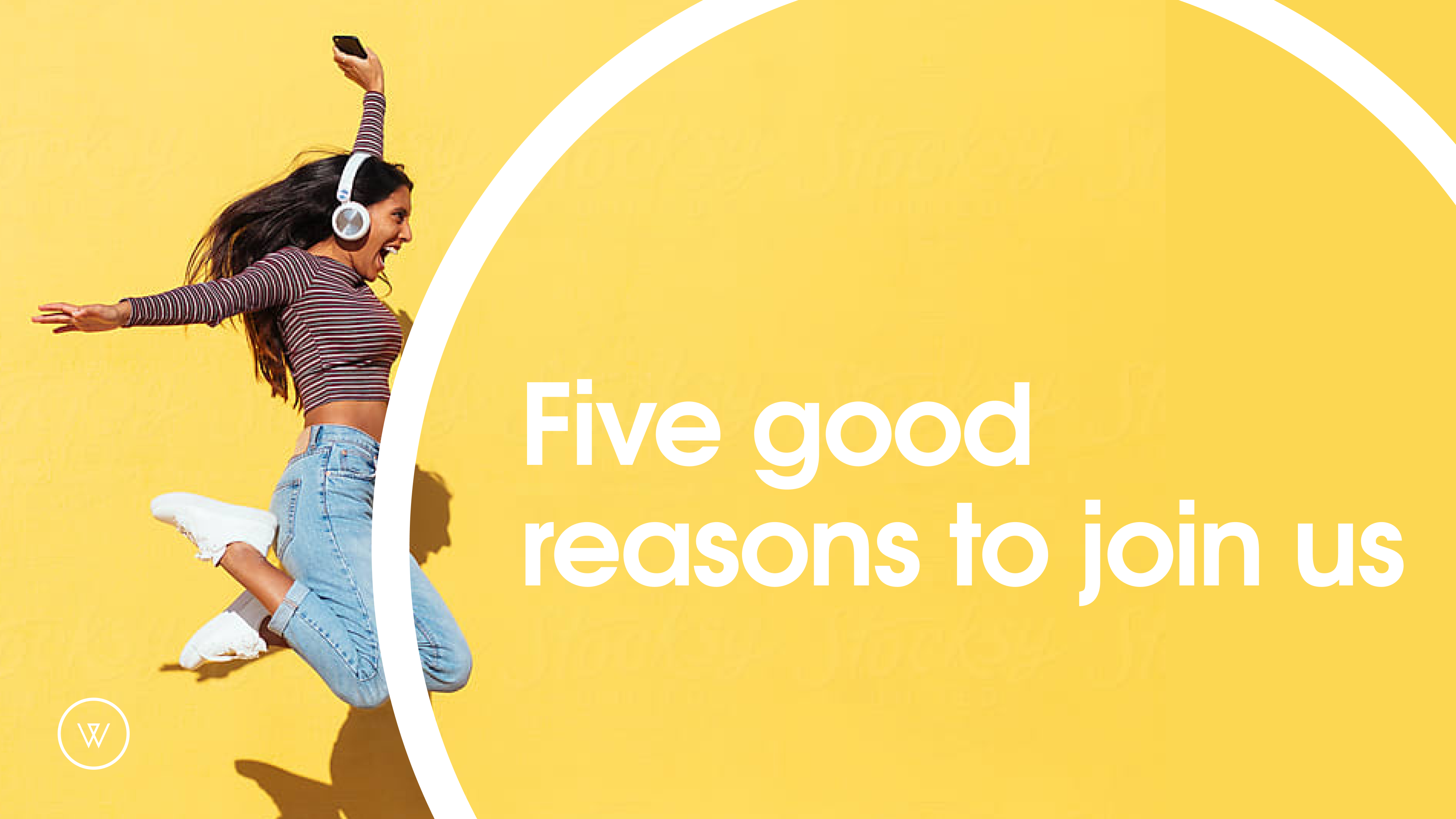 Five good reasons to join us