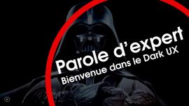 Paroles d'expert : Dark UX